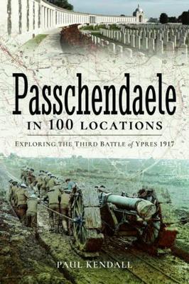 Book cover for Passchendaele in 100 Locations