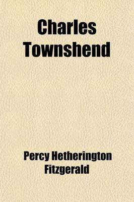 Book cover for Charles Townshend; Wit and Statesman