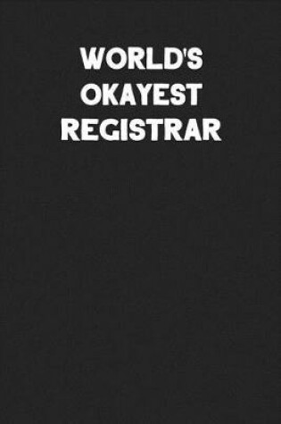 Cover of World's Okayest Registrar