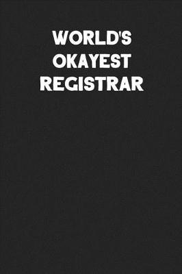 Book cover for World's Okayest Registrar