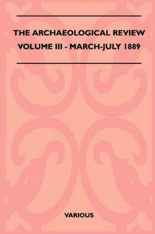 Cover of The Archaeological Review - Volume III - March-July 1889