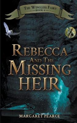 Book cover for Rebecca and the Missing Heir