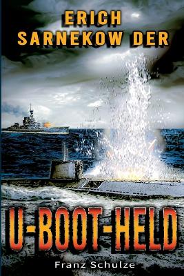 Book cover for Erich Sarnekow der U-Boot-Held