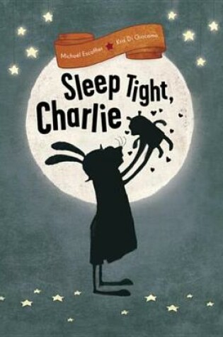 Cover of Sleep Tight, Charlie