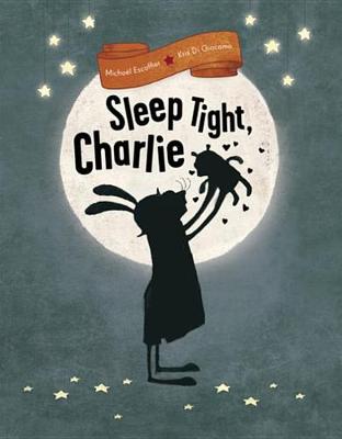 Book cover for Sleep Tight, Charlie