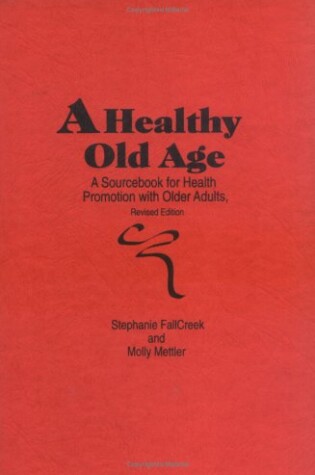 Cover of A Healthy Old Age