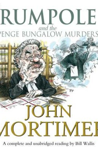 Cover of Rumpole and the Penge Bungalow Murder