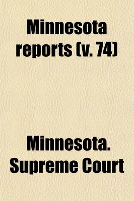 Book cover for Minnesota Reports (Volume 74)