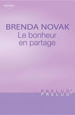 Book cover for Le Bonheur En Partage (Harlequin Prelud')