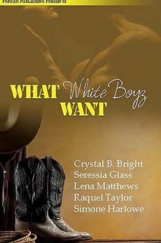 Cover of What White Boyz Want