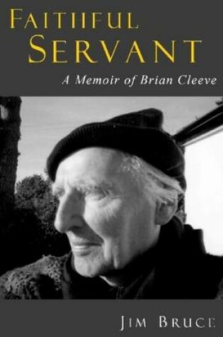 Cover of Faithful Servant: A Memoir of Brian Cleeve