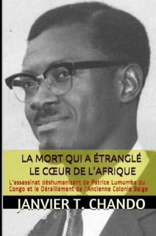 Cover of La Mort Qui a Etrangle Le Coeur de l'Afrique