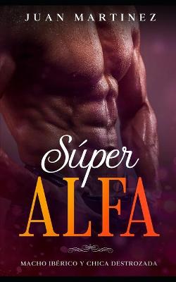 Book cover for Súper Alfa