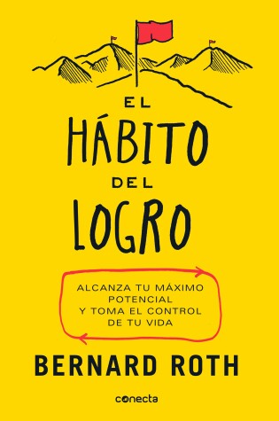 Cover of El hábito del logro / The Achievement Habit: Stop Wishing, Start Doing, and Take  Command of Your Life