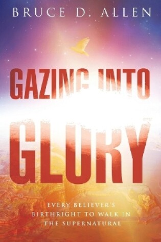 Cover of Gazing into Glory