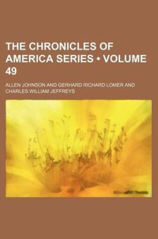 Cover of The Chronicles of America Series (Volume 49)