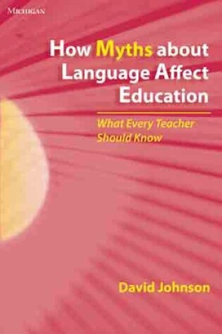 Cover of How Myths About Language Affect Education