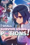 Book cover for I Shall Survive Using Potions! Volume 4 (Light Novel)