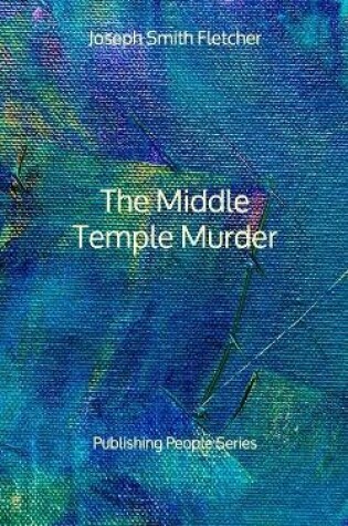 Cover of The Middle Temple Murder - Publishing People Series