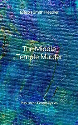 Book cover for The Middle Temple Murder - Publishing People Series