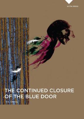 Book cover for The Continued Closure of the Blue Door