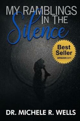 Cover of My Ramblings In The Silence