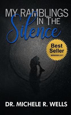 Book cover for My Ramblings In The Silence