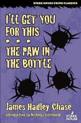 Cover of I'll Get You for This / The Paw in the Bottle