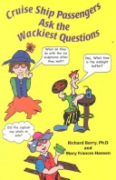 Book cover for Cruise Ship Passengers Ask the Wackiest Questions!