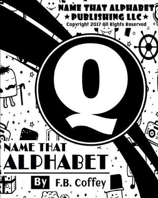 Book cover for Name That Alphabet "Q"