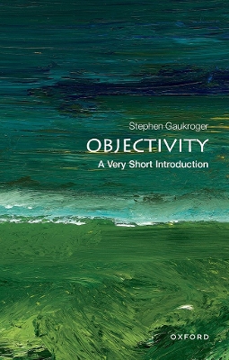 Book cover for Objectivity: A Very Short Introduction