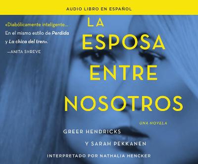 Book cover for La Esposa Entre Nosotros (the Wife Between Us)