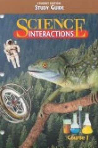 Cover of Science Interactions 1:1998 -Study Guide -Student Edition