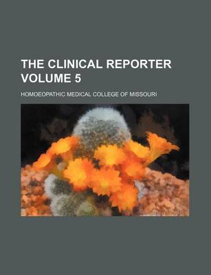 Book cover for The Clinical Reporter Volume 5