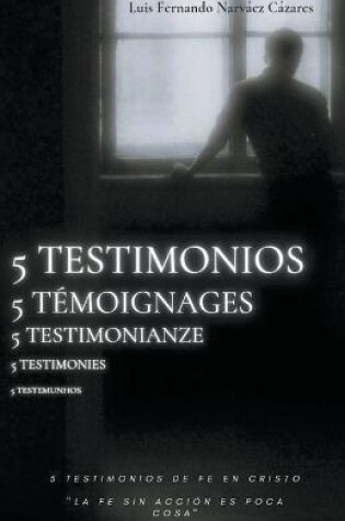 Cover of 5 Testimonios de conversion al cristianismo