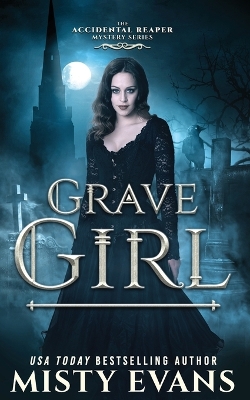 Book cover for Grave Girl, The Accidental Reaper Paranormal Urban Fantasy Series, Book 4