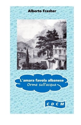 Cover of L'amara favola albanese