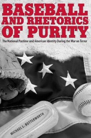Cover of Baseball and Rhetorics of Purity