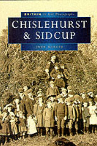 Cover of Chislehurst and Sidcup in Old Photographs