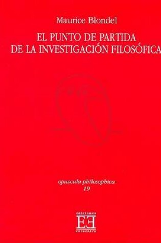 Cover of El Punto de Partida de La Investigacion Filosofica