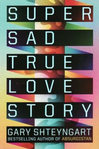 Cover of Super Sad True Love Story