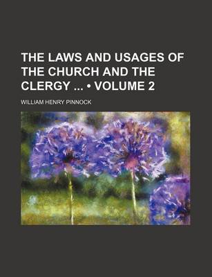 Book cover for The Laws and Usages of the Church and the Clergy (Volume 2)