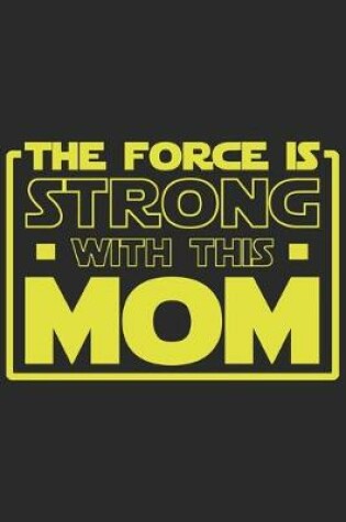 Cover of The force is strong with this mom