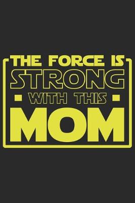 Book cover for The force is strong with this mom