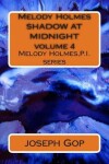 Book cover for Melody Holmes SHADOW AT MIDNIGHT volume 4