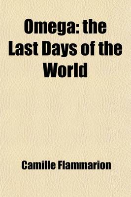 Book cover for Omega; The Last Days of the World