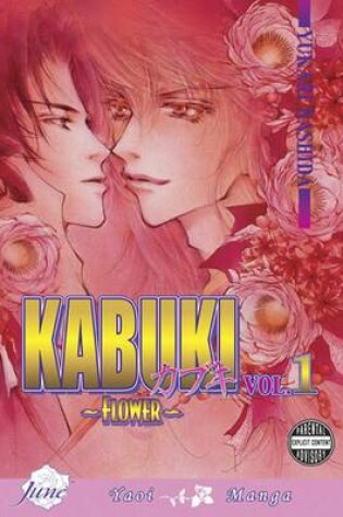 Cover of Kabuki Volume 1: Flower (Yaoi)