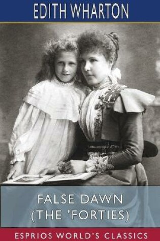 Cover of False Dawn (The 'Forties) (Esprios Classics)