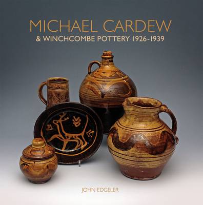 Book cover for Michael Cardew & Winchcombe Pottery 1926-1939