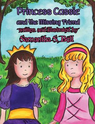 Book cover for Princess Cassie and the Missing Friend